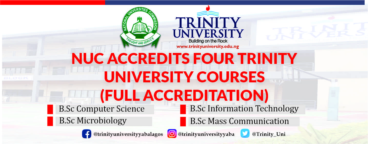 NUC accredits four Trinity University’s courses