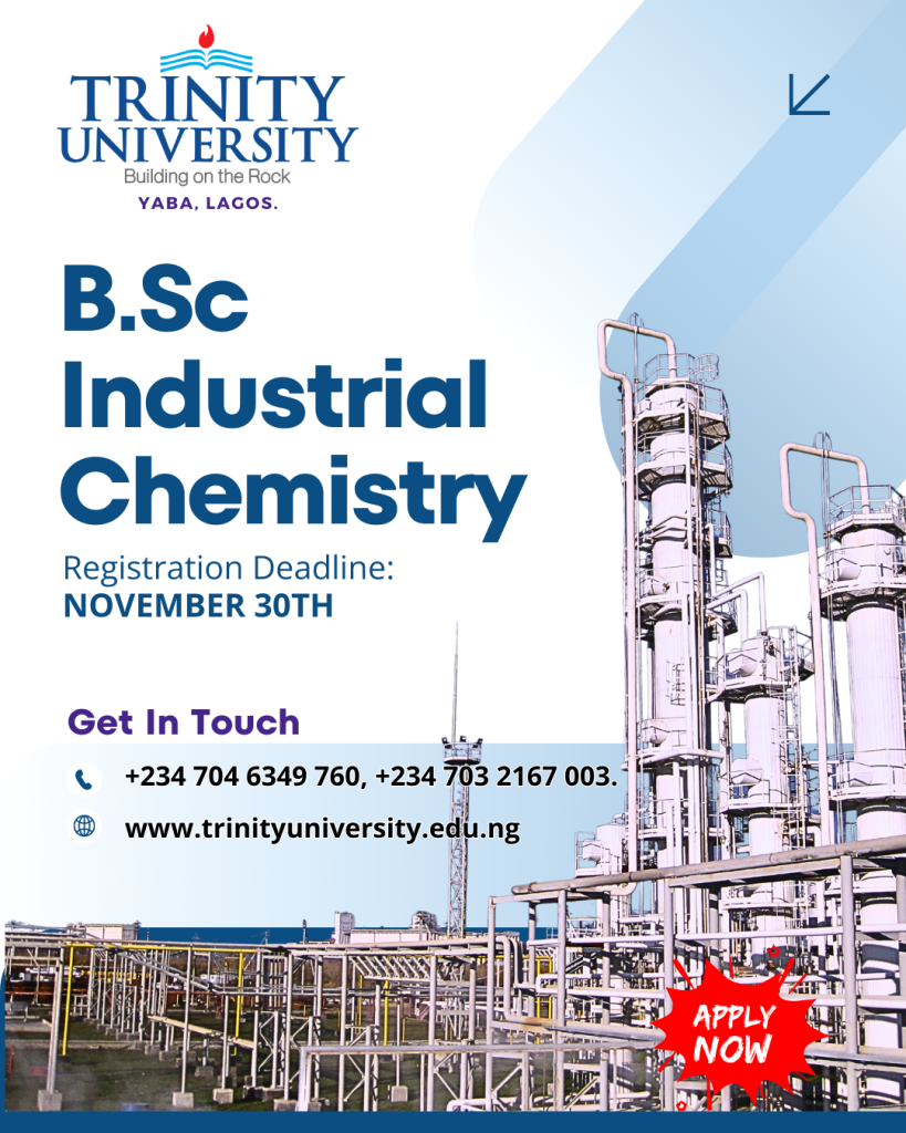 Trinity University Yaba – BSc. Industrial Chemistry Admission 2025/26 | Apply Now